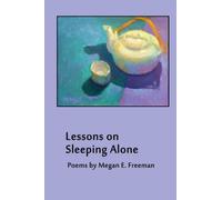 Lessons on Sleeping Alone