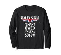 Lest We Forget How So Many Owed So Much To So Few Patriotic Long Sleeve T-Shirt