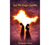 Lest We Forget, Junoon
