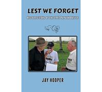 Lest We Forget: Recollections of the 1942 Papuan Battle