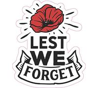 Lest We Forget Remembrance Day Stickers - Remembrance Sunday Poppy Flower Decals Sticker, Decal, Car, Window, Fridge, Laptop Soldier War Hero Army (Design 04)