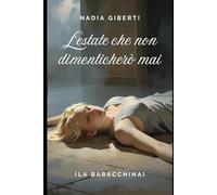 L'estate che non dimenticherò mai