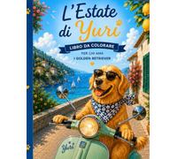 L'estate di Yuri: Disegni rilassanti da colorare ispirati ai Golden Retriever