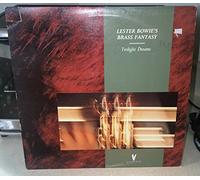 Lester Bowie's Brass Fantasy - Twilight Dreams