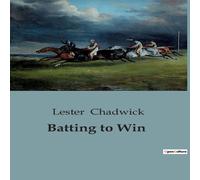 Lester Chadwick Batting to Win Paperback Book Lester Chadwick Multicolor
