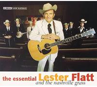 LESTER FLATT - Essential Lester Flatt and The Nashville Grass