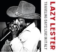 Lester, Lazy - Traveling Days: Live In Italy