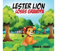 Lester Lion Loses Grandpa