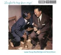 Lester Young Roy Eldridge Harry Edison - Laughin' To Keep From Cryin' [VINYL]