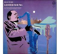 Lester Young - Mean To Me