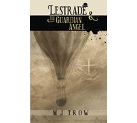 Lestrade and the Guardian Angel: 7 (Inspector Lestrade)