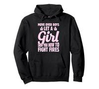 Let A Girl Show You How To Fight Fires Firefighter Rescue Pullover Hoodie