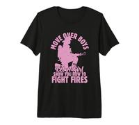 Let A Girl Show You How to Fight Fires Rescue Firefighter Premium T-Shirt