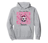 Let A Girl Show You How To Play Soccer Girl Mom Mother's Day Pullover Hoodie