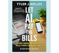 LET AI PAY YOUR BILLS: Quand l’IA règle les factures et remplit ton frigo.