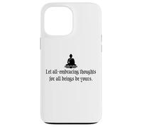 Let All-Embracing Thoughts For All Beings Be Yours Buddha Case for iPhone 13 Pro Max