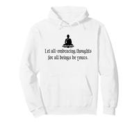 Let All-Embracing Thoughts For All Beings Be Yours Buddha Pullover Hoodie