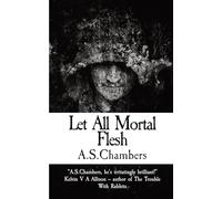 Let All Mortal Flesh