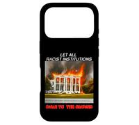 Let all racist institutions burn to the ground Case for iPhone 17 Pro