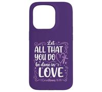 Let All That You Do Be Done In Love 1 Corinthians 16:14 Case for iPhone 15 Pro
