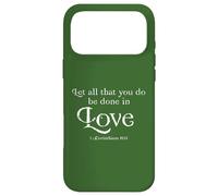 Let All That You Do Be Done In Love 1 Corinthians 16:14 Case for iPhone 17 Pro Max
