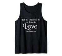 Let All that You Do Be Done in Love 1 Corinthians 16:14 Tank Top