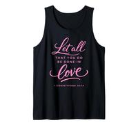 Let All that You Do Be Done in Love Bible Verse Corinthians Tank Top