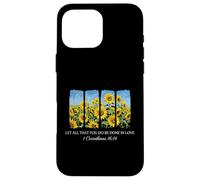 Let All That You Do Be Done In Love Christian Believer Case for iPhone 16 Pro Max