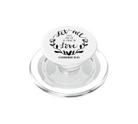 Let All That You Do Be Done In Love Christian Bible God PopSockets PopGrip for MagSafe