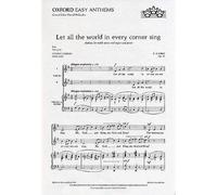 Let all the world in every corner sing: Vocal score
