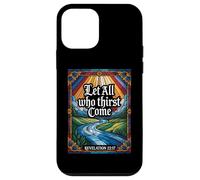 Let All Who Thirst Come Revelation 22:17 Verse Case for iPhone 12 mini