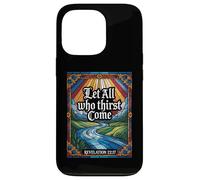 Let All Who Thirst Come Revelation 22:17 Verse Case for iPhone 13 Pro