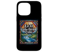 Let All Who Thirst Come Revelation 22:17 Verse Case for iPhone 14 Pro Max