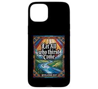 Let All Who Thirst Come Revelation 22:17 Verse Case for iPhone 15 Plus