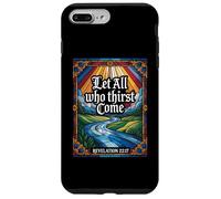 Let All Who Thirst Come Revelation 22:17 Verse Case for iPhone 7 Plus/8 Plus