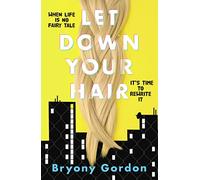 Let Down Your Hair: Bryony Gordon