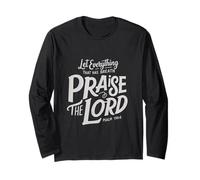 Let Every Breath Praise The Lord Tshirt Long Sleeve T-Shirt