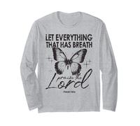 Let Everything That Has Breath Praise The Lord Butterfly Long Sleeve T-Shirt