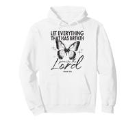 Let Everything That Has Breath Praise The Lord Butterfly Pullover Hoodie