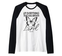 Let Everything That Has Breath Praise The Lord Butterfly Raglan Baseball Tee