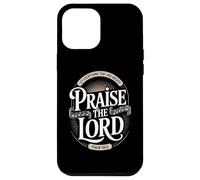 Let Everything That Has Breath Praise The Lord Case for iPhone 12 Pro Max