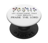 Let Everything That Has Breath Praise the Lord Christian God PopSockets Adhesive PopGrip