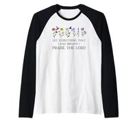 Let Everything That Has Breath Praise The Lord Christian God Raglan Baseball Tee