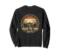 Let Everything That Has Breath Praise The Lord Psalm 150:6 Sweatshirt
