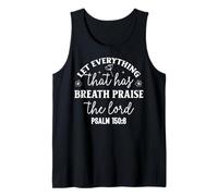 Let Everything that has Breath Praise the Lord Psalm 150 Tank Top