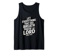 Let Everything that Has Breath Praise The Lord Tank Top