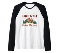 Let Everything That Hath Breath Praise The Lord Mountain Art Raglan Baseball Tee