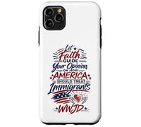 Let Faith Guide Your Immigration View WWJD Case for iPhone 11 Pro Max