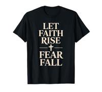 Let Faith Rise Fear Fall Motivating Christian Church Group T-Shirt