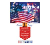 Let Freedom Reign: Ode To The Semiquincentennial Of The Declaration Of Independence